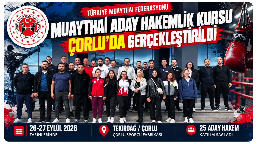 Muaythai Aday Hakemlik Kursu Çorlu’da Gerçekleştirildi