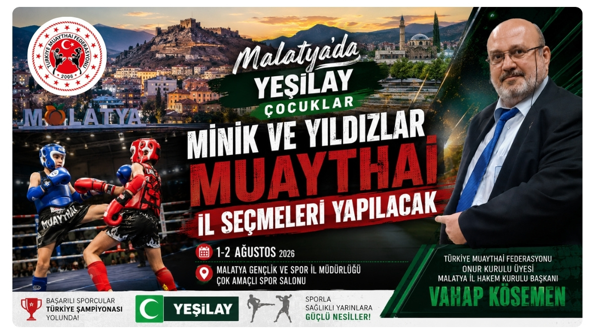 Malatya'da Yeşilay Çocuklar Minik Ve Yıldızlar Muaythai İl Seçmeleri Yapılacak