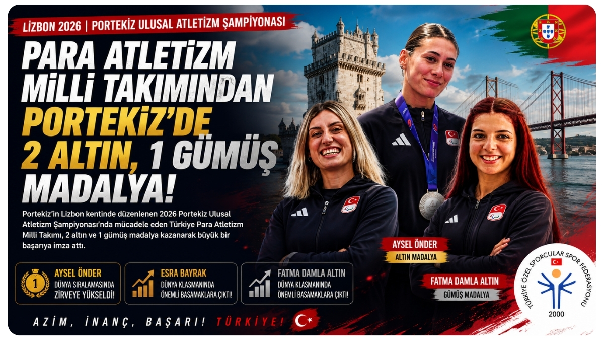 Para Atletizm Milli Takımından Portekiz'de 2 Altın, 1 Gümüş Madalya