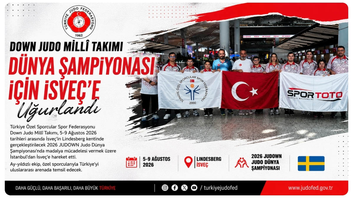 Down Judo Millî Takımı Dünya Şampiyonası İçin İsveç'e Uğurlandı