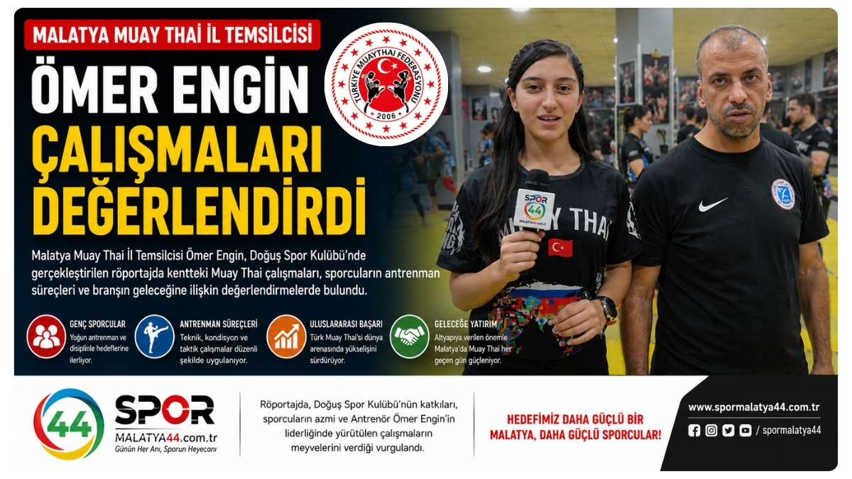 Malatya Muay Thai İl Temsilcisi Ömer Engin, Çalışmaları Değerlendirdi